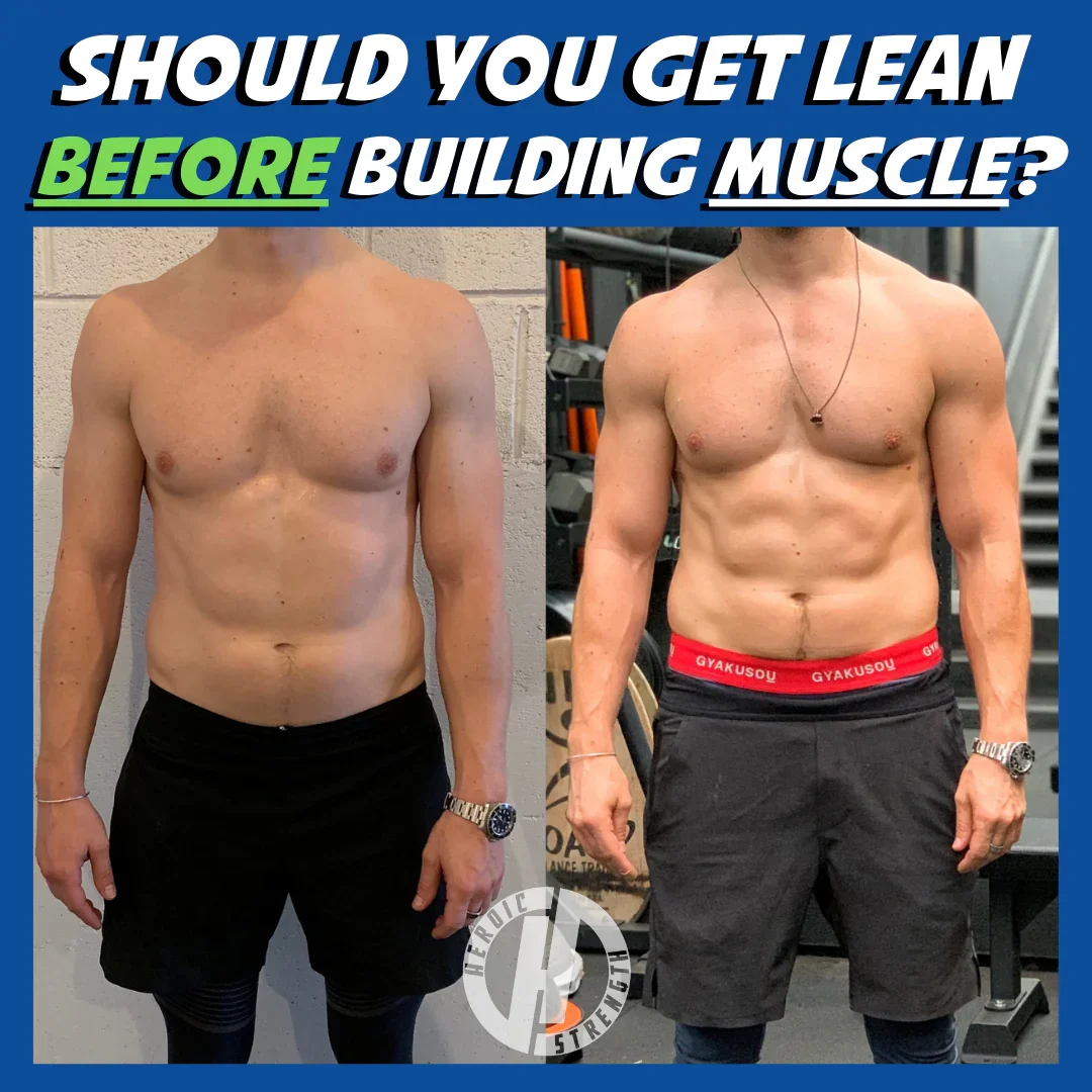 Should you lean out before building muscle?