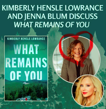 Launch conversation for Kimberly Hensle Lowrance's debut WHAT REMAINS OF YOU