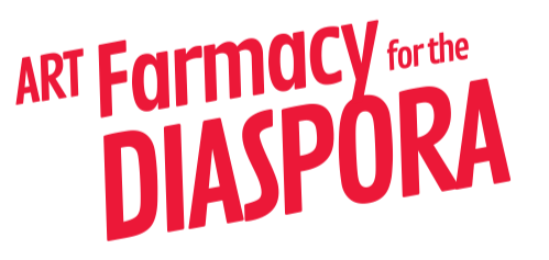 Text reading 'ART Farmacy for the DIASPORA' in red and pink on a black background.