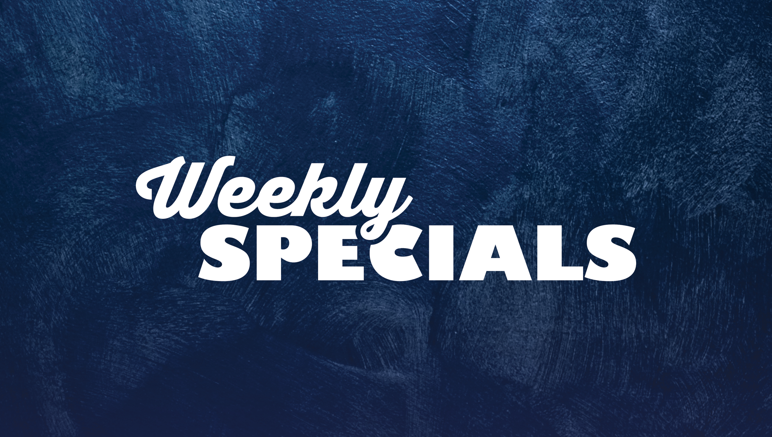 Weekly Specials