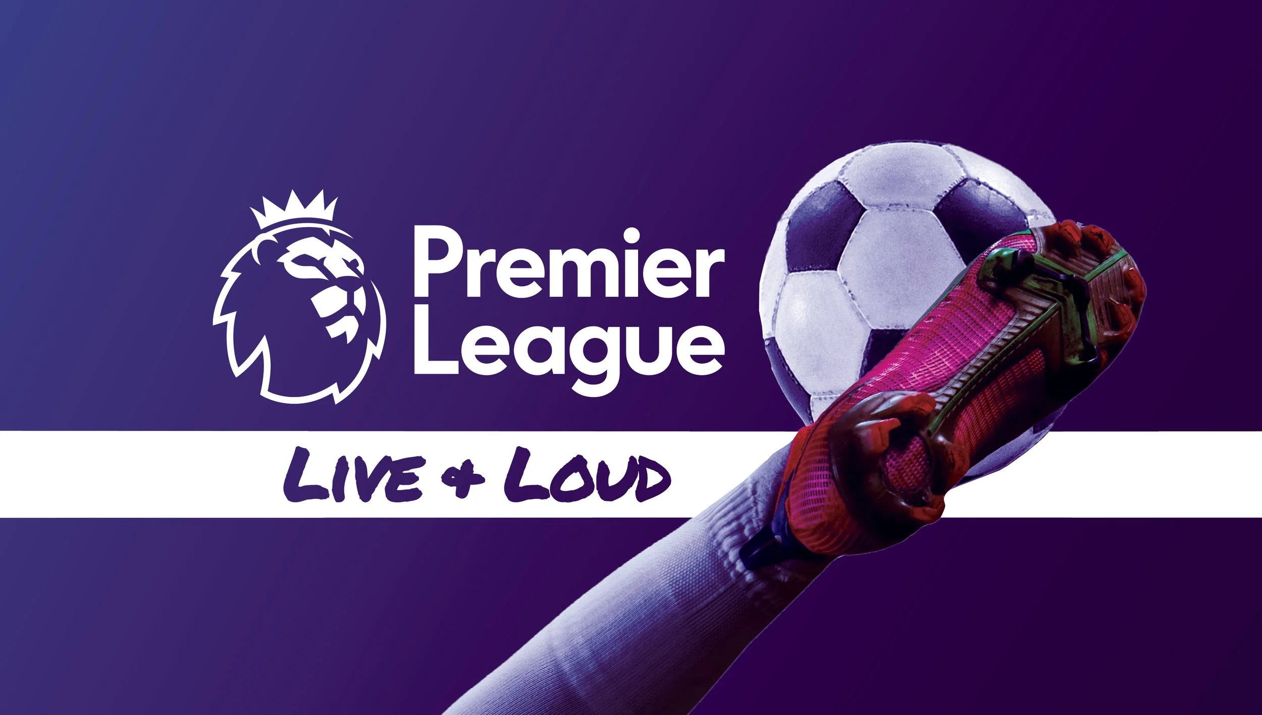 Premier League Live &amp; Loud