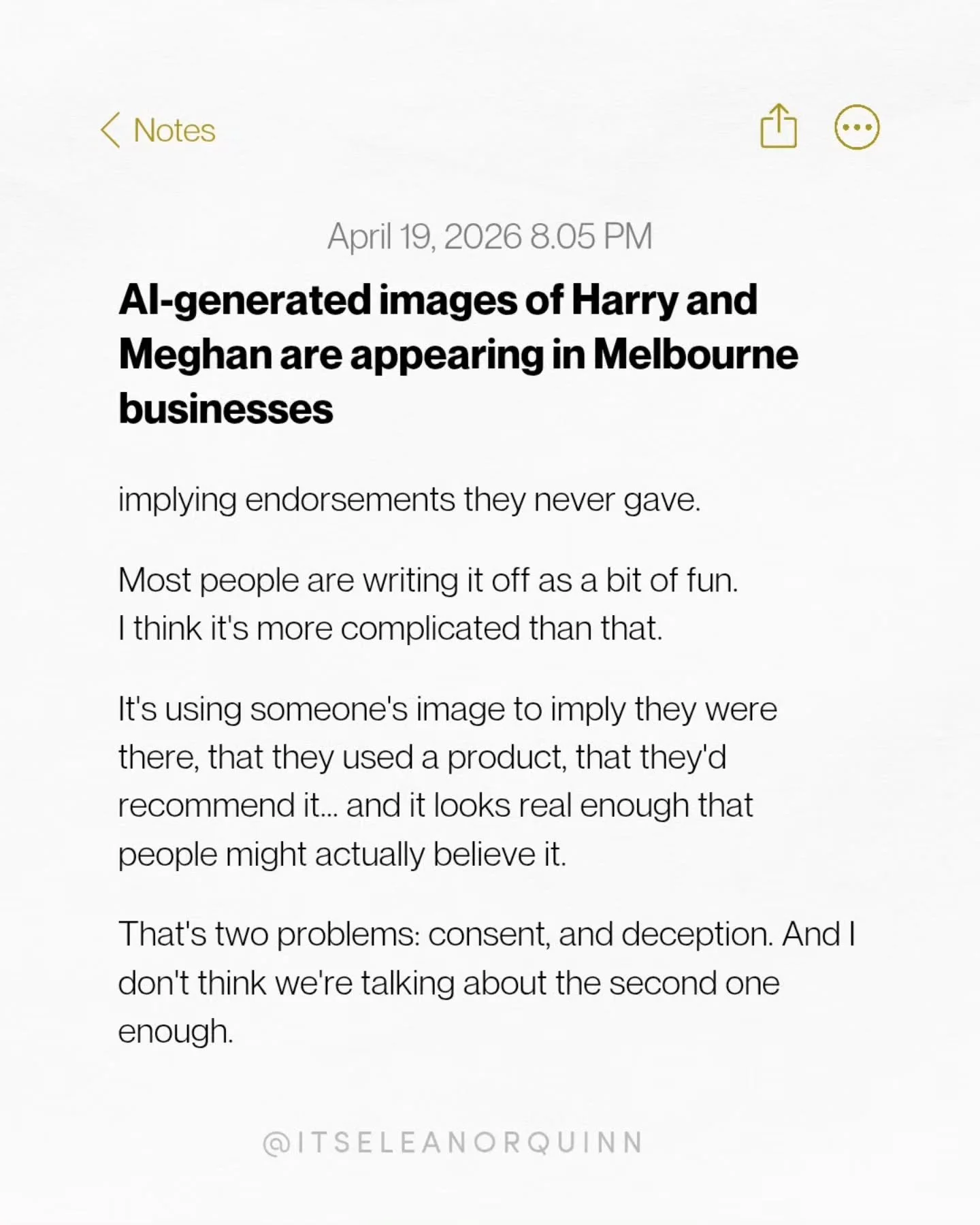AI-generated images of Harry and Meghan are appearing in Melbourne businesses during their visit - implying endorsements they never gave. Most people are writing it off as a bit of fun.

I think it's more complicated than that.

It's using someone's 