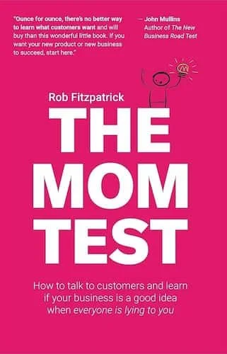 The cover of Rob Fitzpatrick's The Mom Test