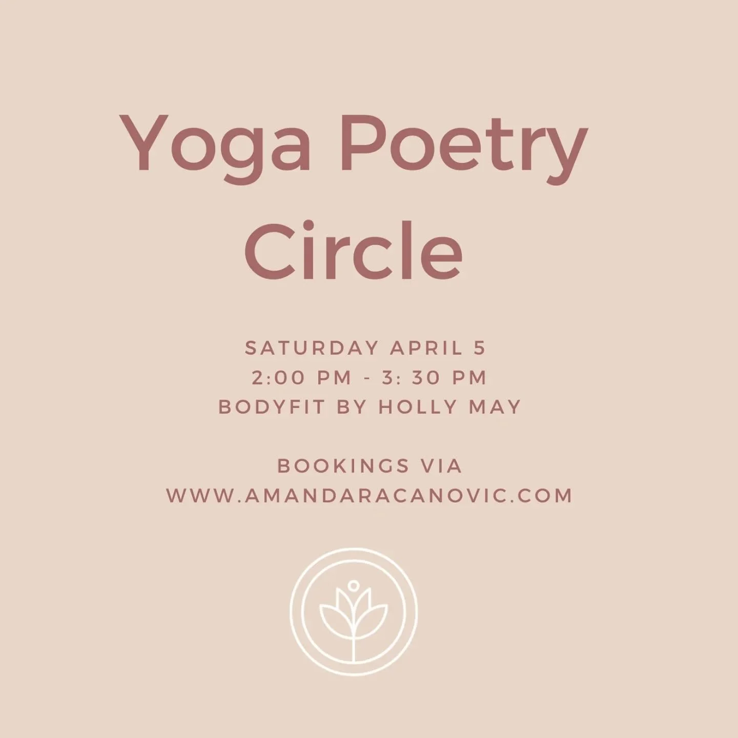April Yoga Poetry Circle @bodyfitbyhollymay on Saturday 5th from 2pm - 3.30pm. Beautiful deep yin + somatic poetry + heartfelt connection. Divine. Bookings can be made via www.amandaracanovic.com. 💖
