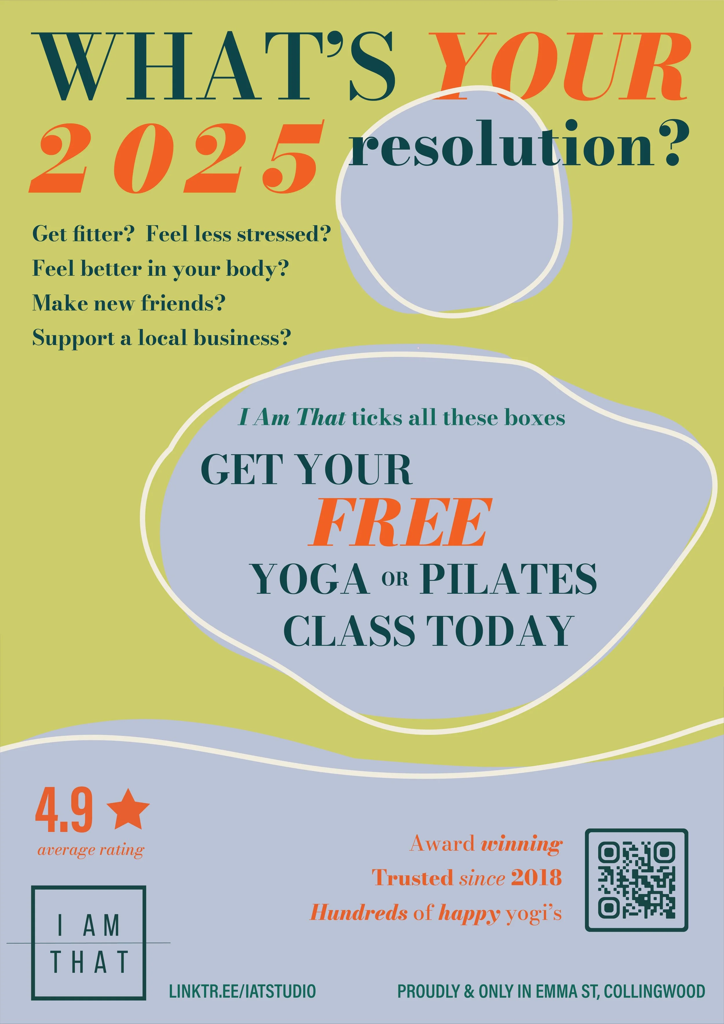 A colorful promotional poster for a yoga or Pilates studio, offering free classes with a tick box promotion. The poster features headings and questions about new year's resolutions, and includes a QR code, a 4.9-star rating, and studio location details.