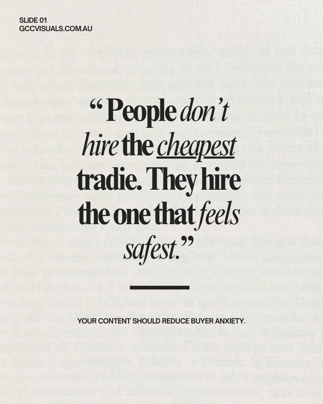 Tradies and service businesses &mdash; you don&rsquo;t need to be a content creator.
You just need to show people why you&rsquo;re safe to hire.

Before/after, your process, standards, updates, and reviews = trust builders.
Trust builders = bookings.