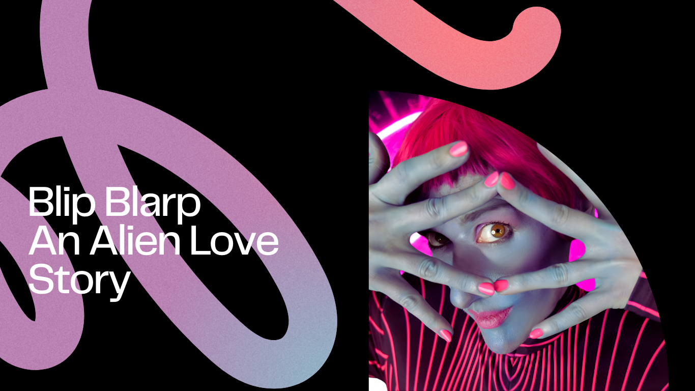 Blip Blarp — Alicia Queen
