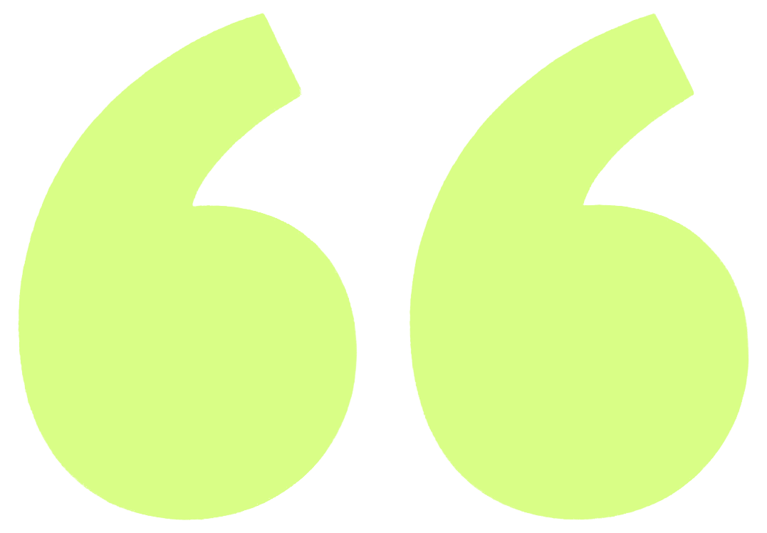 Large lime green quotation marks on a black background
