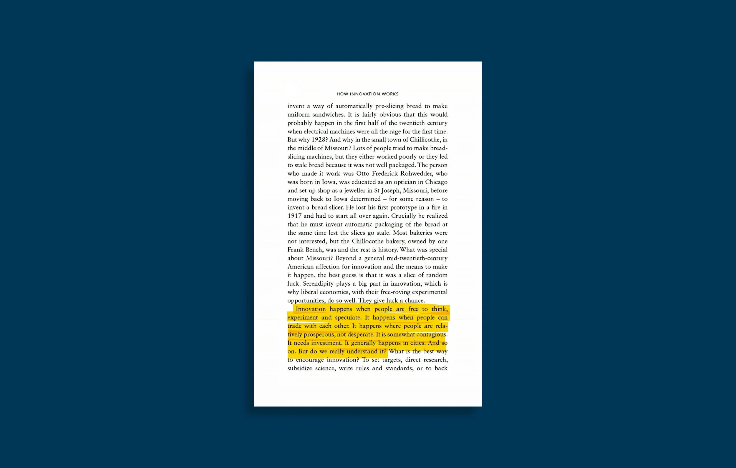 A printed page of text titled 'How Innovation Works' with a paragraph highlighted in yellow that reads: 'Innovation happens when people are free to think, experiment and speculate. It happens when people can trade with each other. It happens where people are relatively prosperous, not desperate. It is somewhat contagious. It needs investment. It generally happens in cities. And so on. But do we really understand it?'
