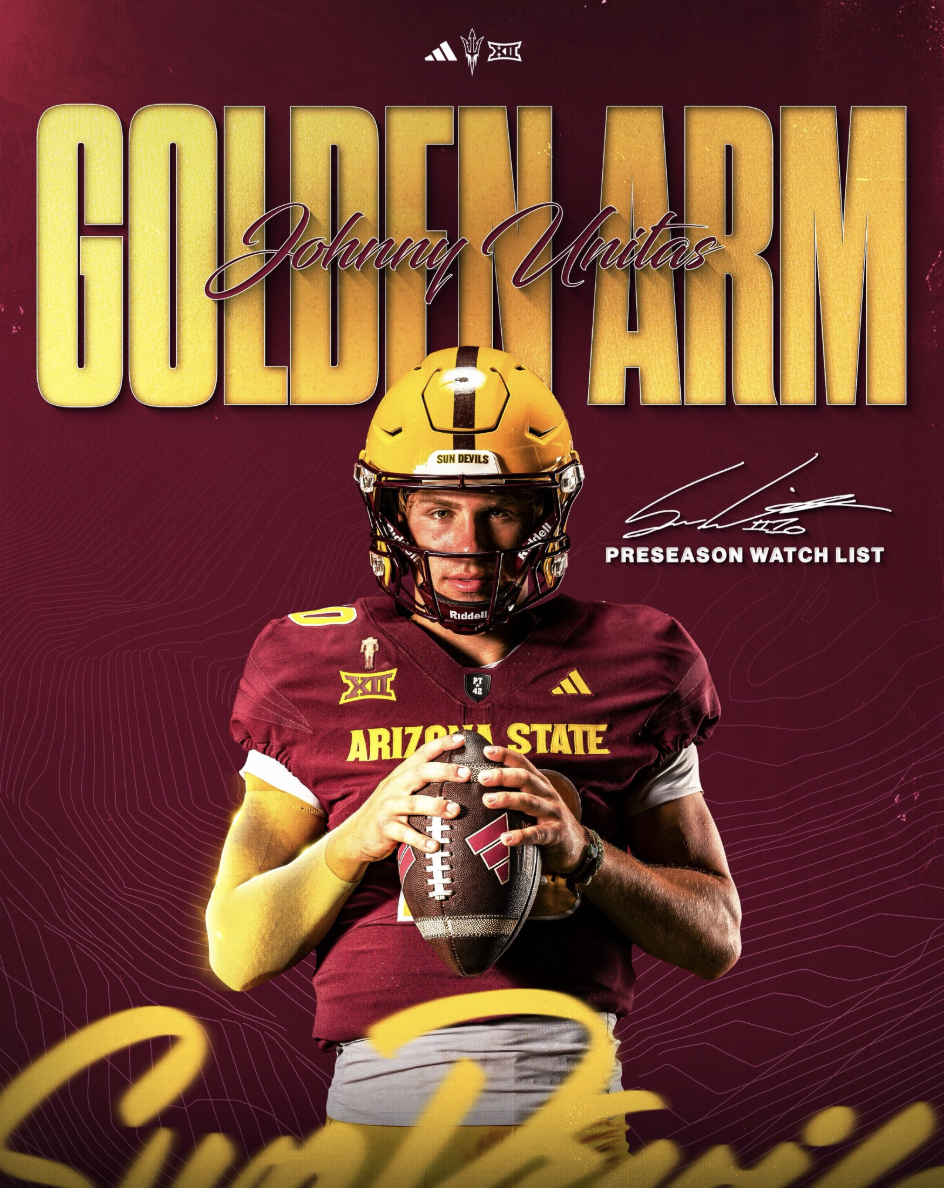 Poster featuring Johnny Unitas for Arizona State football preseason watch list, with Golden Arm title, image of player in Arizona State football uniform holding a football, wearing a sun devil helmet, signature, and logos.
