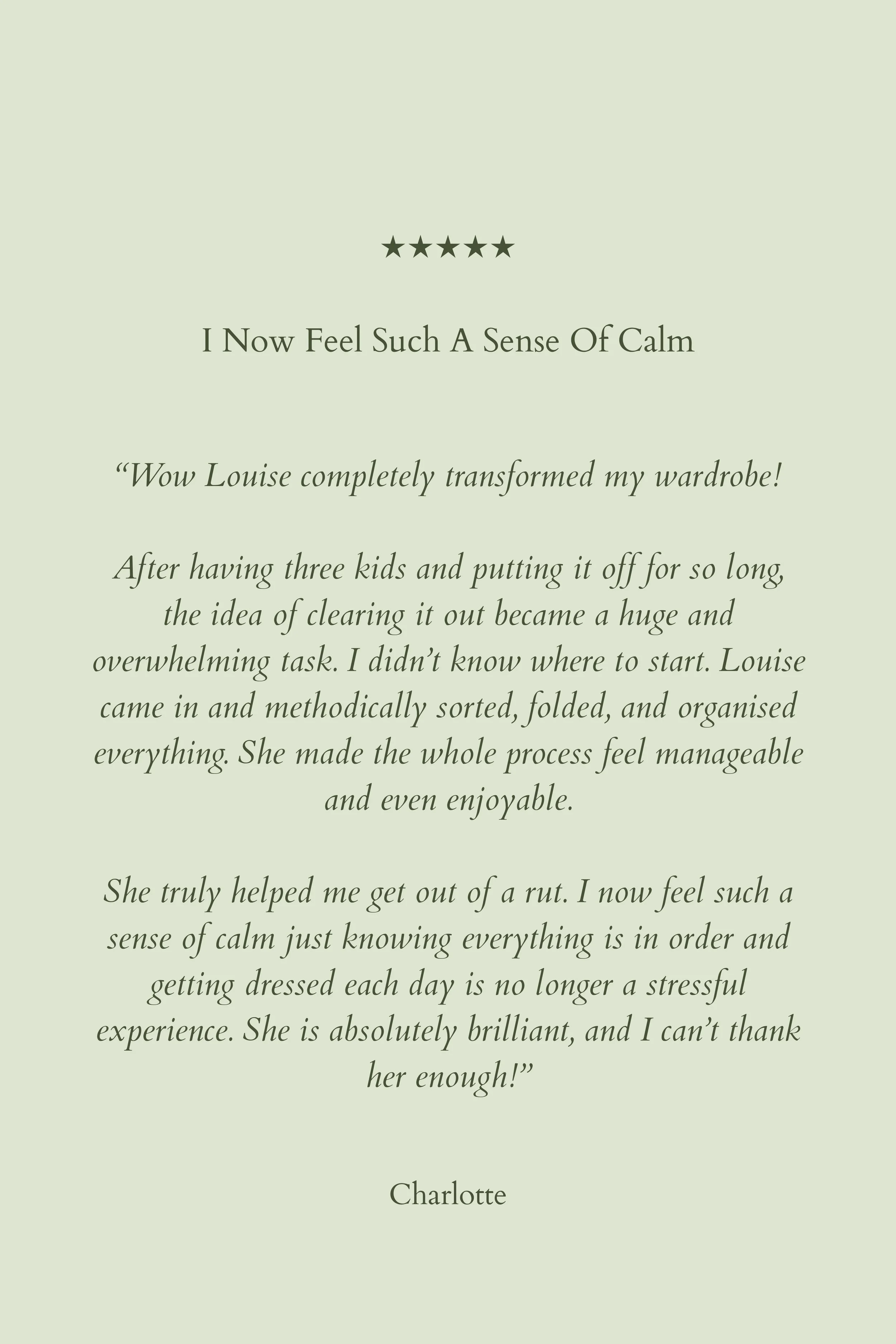 A light green background with a five-star rating at the top, followed by a customer testimonial about a wardrobe transformation, ending with the name Charlotte.