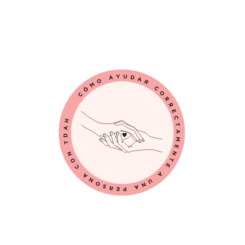 Cosas que NO debes hacerle a una persona con TDAH (aunque creas que la estás ayudando).