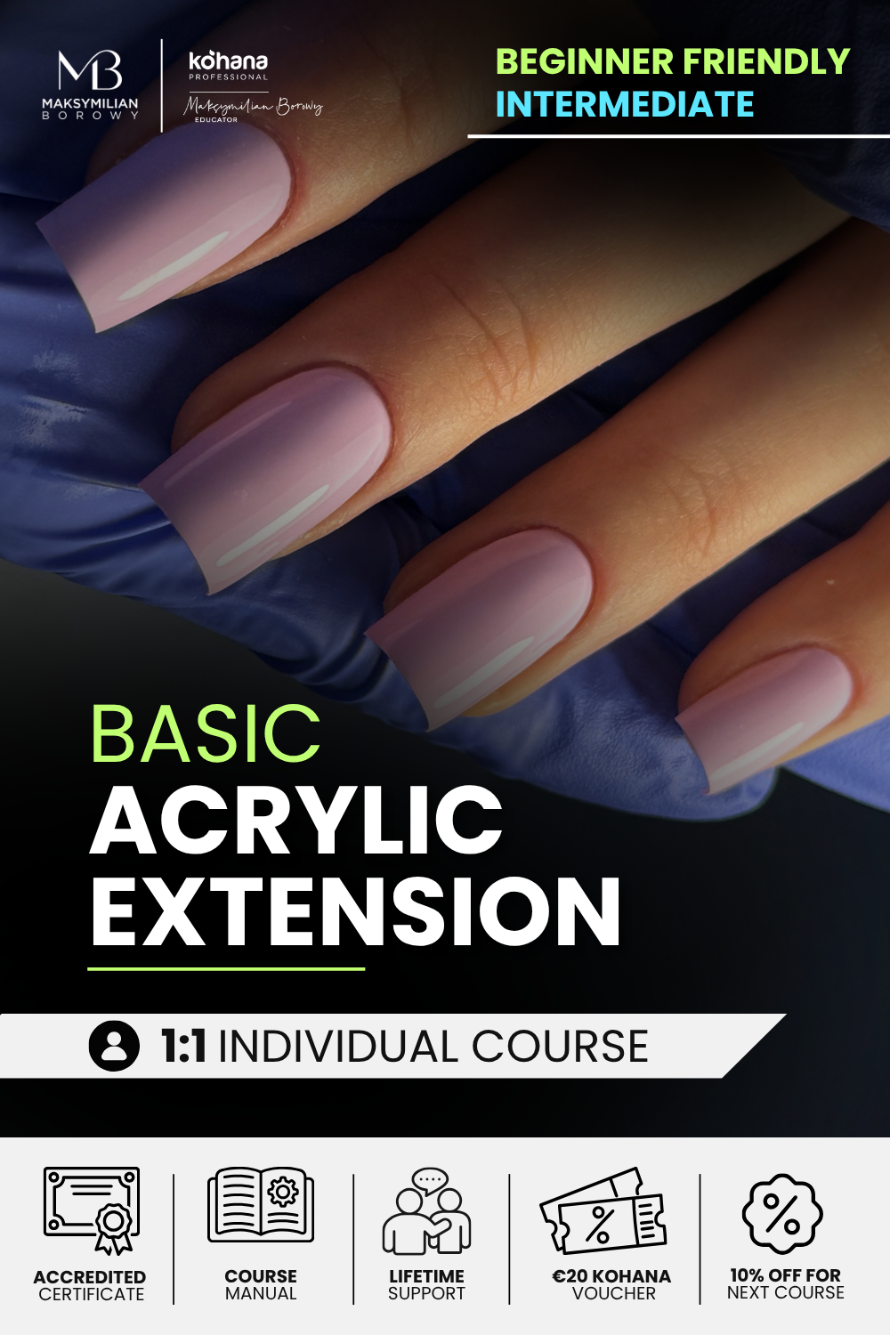 Basic Acrylic Extension 1:1 Individual Course
