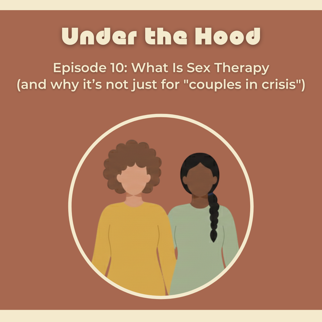 Episode 10: What Sex Therapists Want You To Know