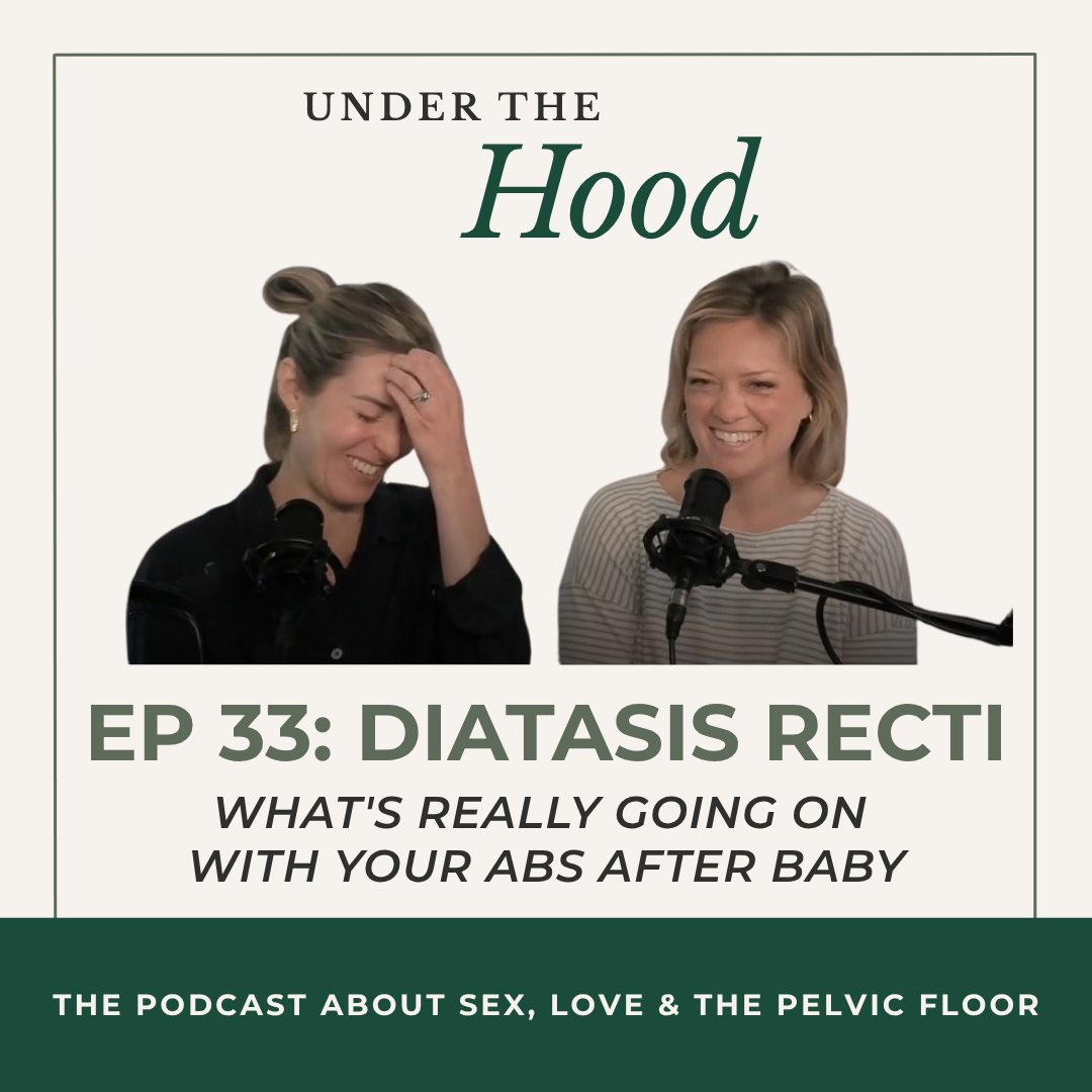 Episode 33: Diastasis Recti - What's Really Going On With Your Abs After Baby