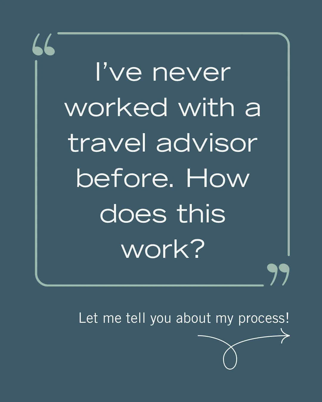Say goodbye to endless blogs, top 10 lists, Reddit threads, and Google reviews; and go ahead and close the 20 open tabs in your browser. 

I can make this process a whole lot easier!

If you still have questions about working with a travel advisor, s