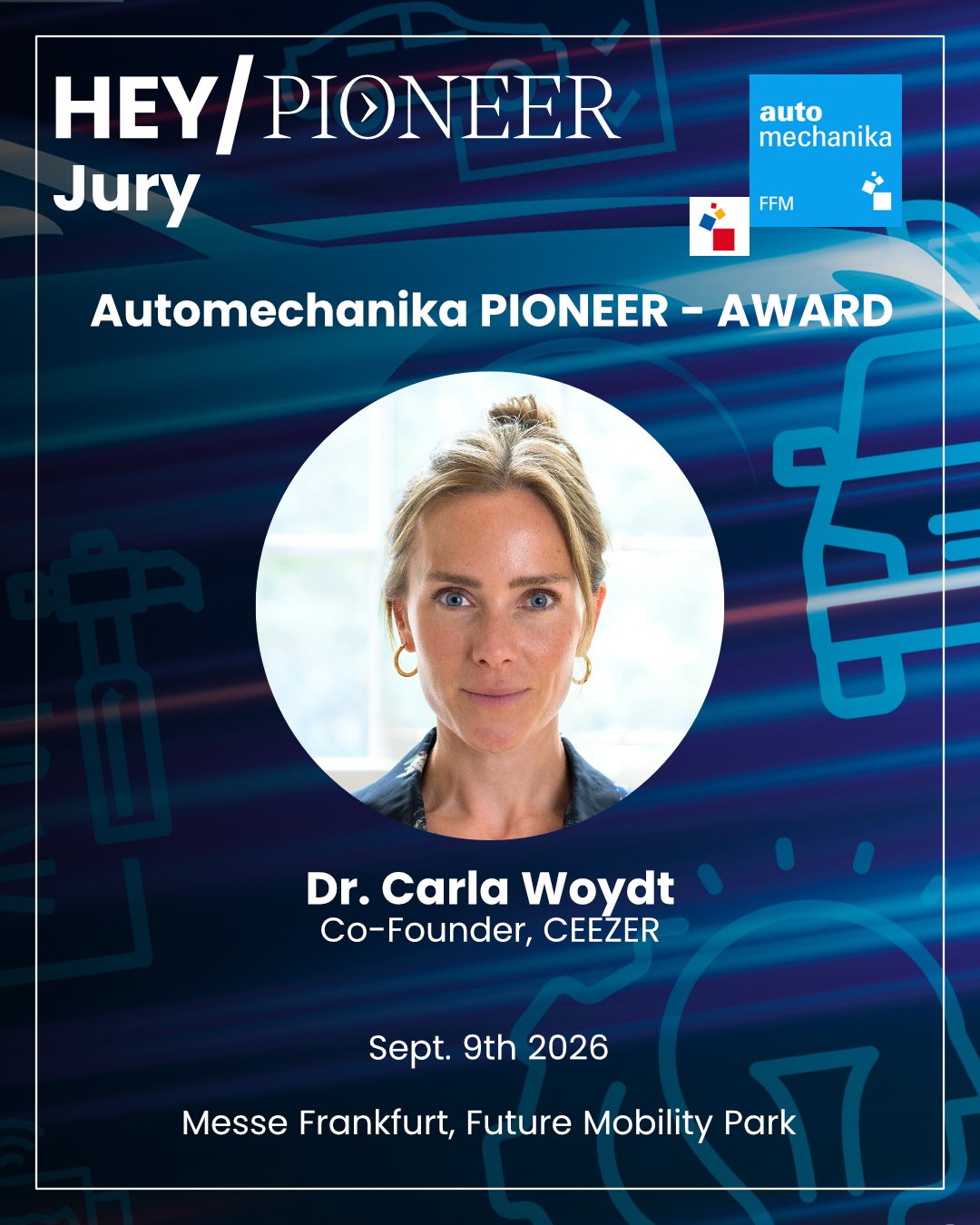 The Future of Mobility needs strong ideas &mdash; and the right people to evaluate them.

We are excited to announce Dr. Carla Woydt, Co-Founder of CEEZER as part of the distinguished jury for our upcoming PIONEER - AWARD Start-Up Competition 2026, t