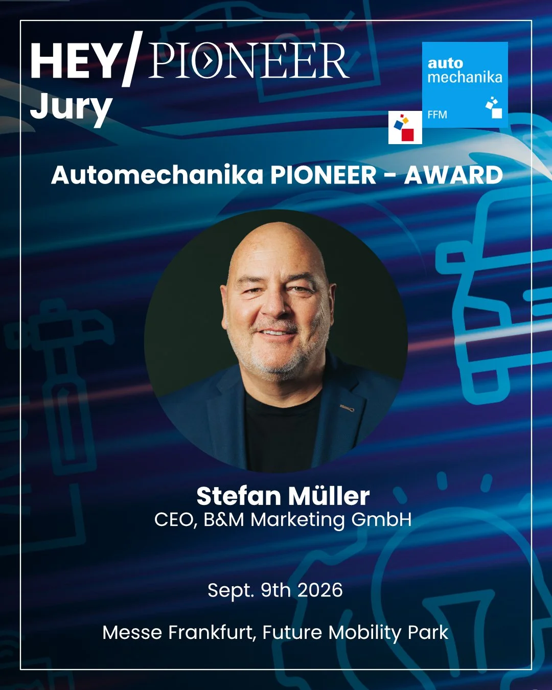 The Future of Mobility needs strong ideas &mdash; and the right people to evaluate them.

We are excited to announce Stefan M&uuml;ller, CEO of B&amp;M Marketing GmbH as part of the distinguished jury for our upcoming PIONEER - AWARD Start-Up Competi