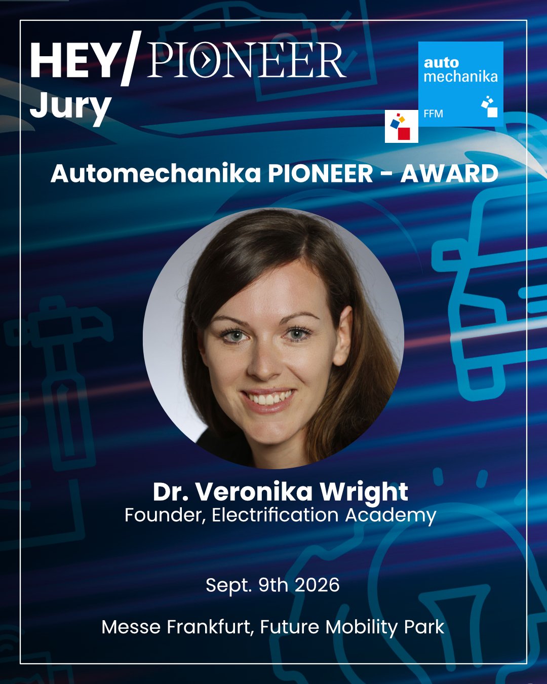 The Future of Mobility needs strong ideas &mdash; and the right people to evaluate them.

We are excited to announce Dr. Veronika Wright, Founder of Electrification Academy as part of the distinguished jury for our upcoming PIONEER - AWARD Start-Up C