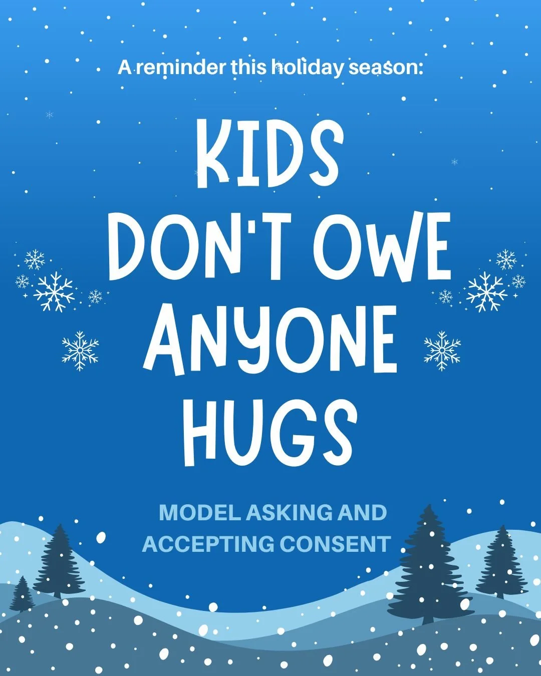 Reminder this holiday season: Kids don&rsquo;t owe anyone hugs. 
Always ask first - and be ready to step in if relatives get pushy. Bodily autonomy starts early, so teach kids that they decide if a person feels safe. 

#consent #commuication #holiday