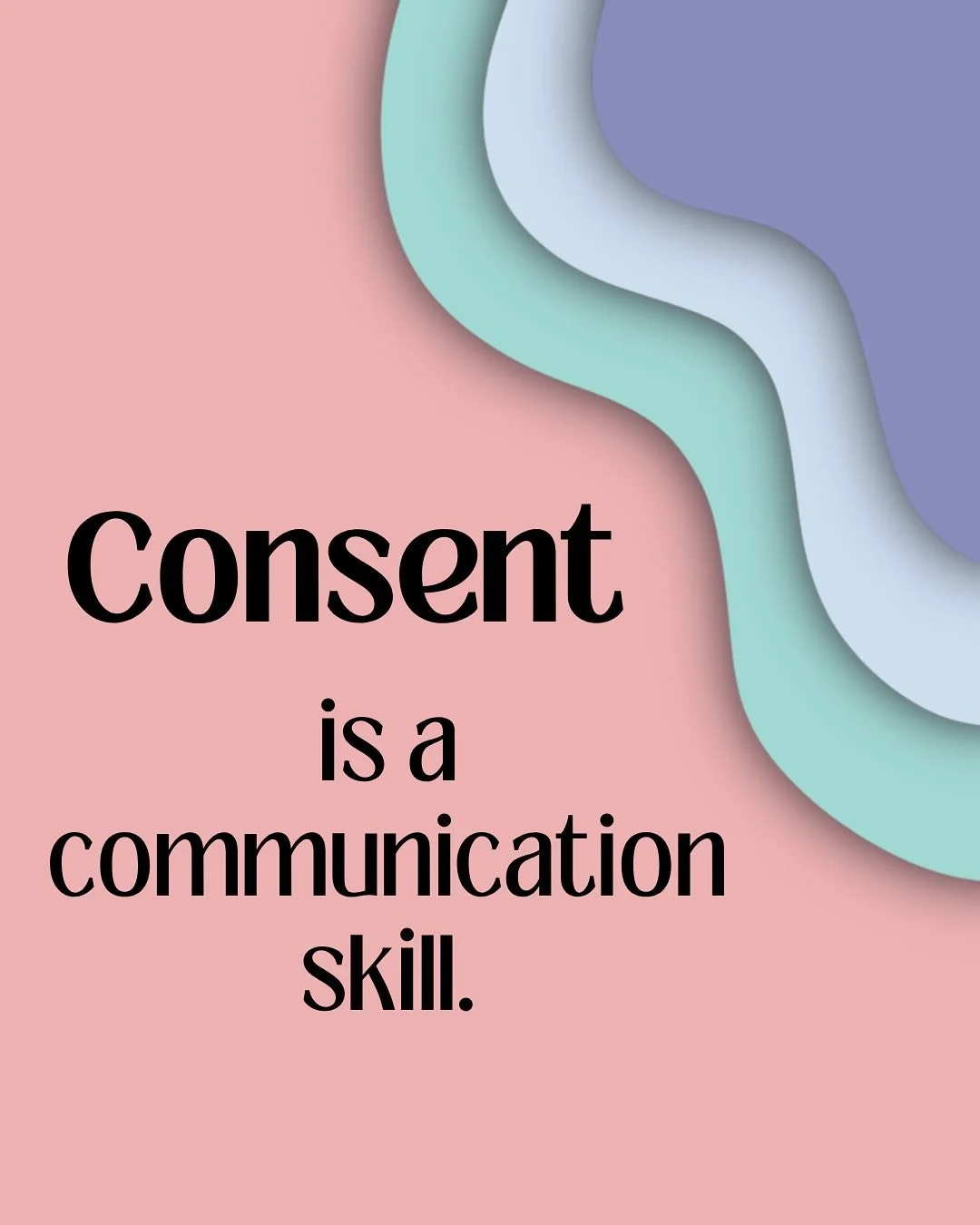 We talk about consent in every single session. Every single one. To the point where I had a patient who saw me down the hall and yelled &ldquo;Consent is an excited yes!&rdquo;

Another time, I asked a client what it was called &ldquo;if someone asks