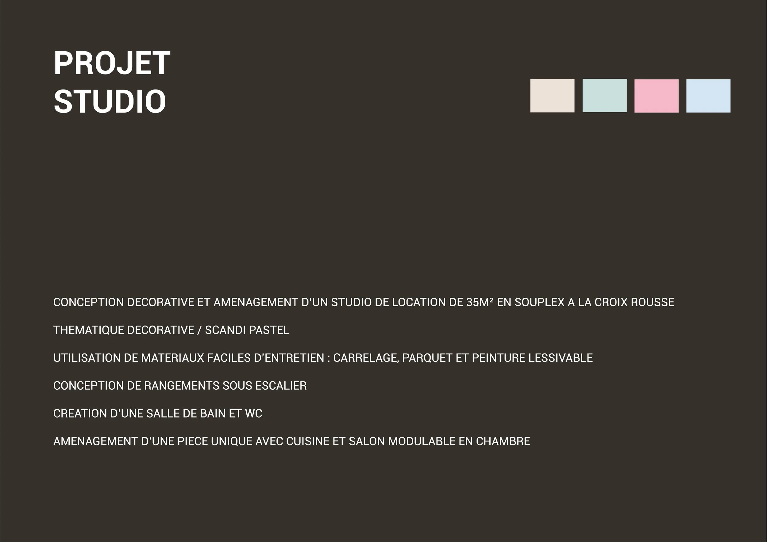 Page de présentation d'un projet de studio de location de 35m² avec description en français, couleurs pastel en haut à droite, fond foncé, texte en blanc.