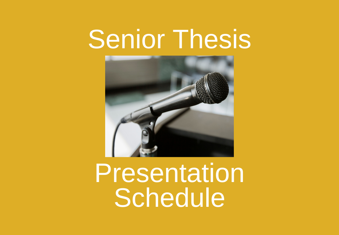 Senior Thesis Presentation Schedule