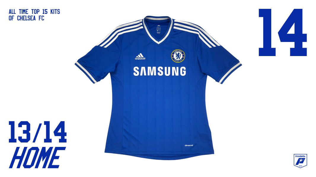 Chelsea FC 2013-14 home kit — royal blue pinstripe, Adidas, Samsung sponsor, white V-neck — ranked #14 in Printlétix all-time top 15