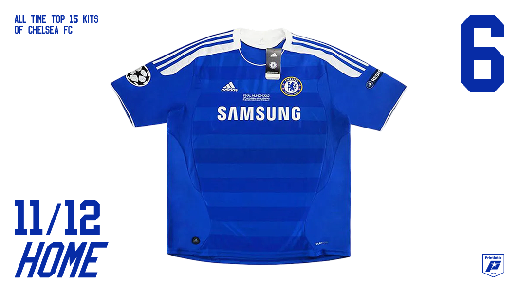 Chelsea FC 2011-12 home kit — royal blue with tonal hoops, Adidas, Samsung sponsor — Champions League winning shirt — ranked #6 in Printlétix all-time top 15