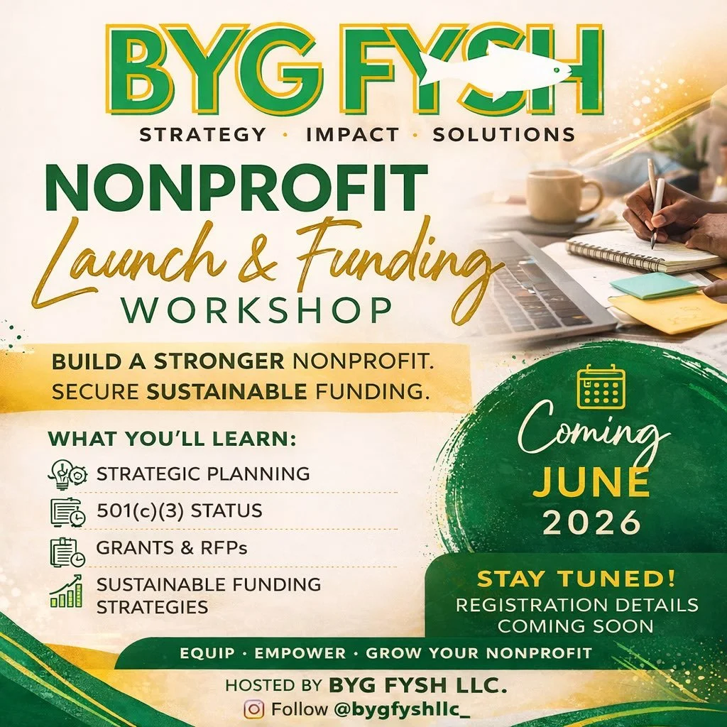 ATTENTION nonprofit community.

BYG FYSH LLC and Friends to host a Nonprofit Launch &amp; Funding Workshop in June 2026.

This hands-on workshop will help nonprofit leaders and aspiring founders learn how to build strong organizations and secure sust