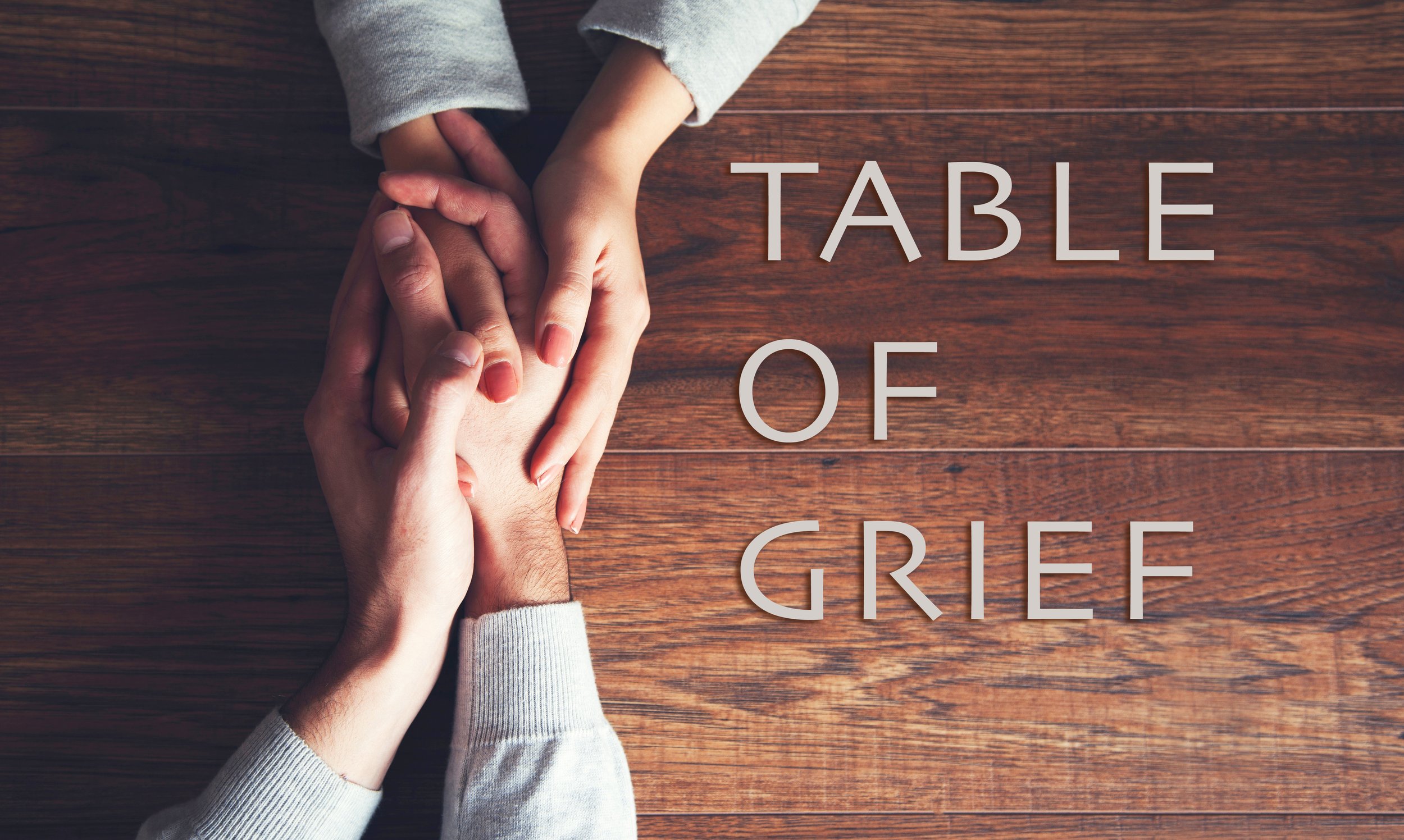 Table of Grief