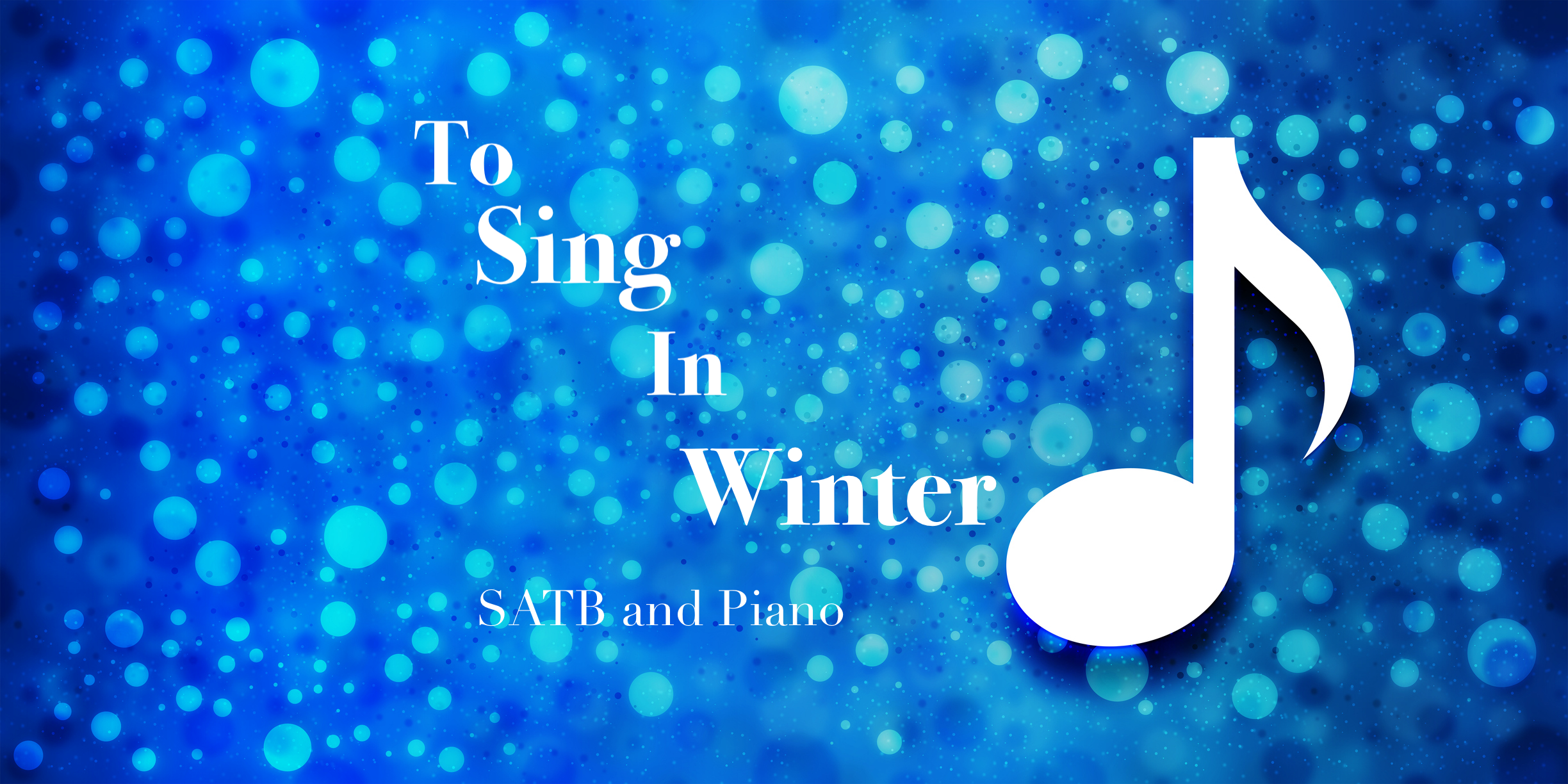 To Sing in Winter