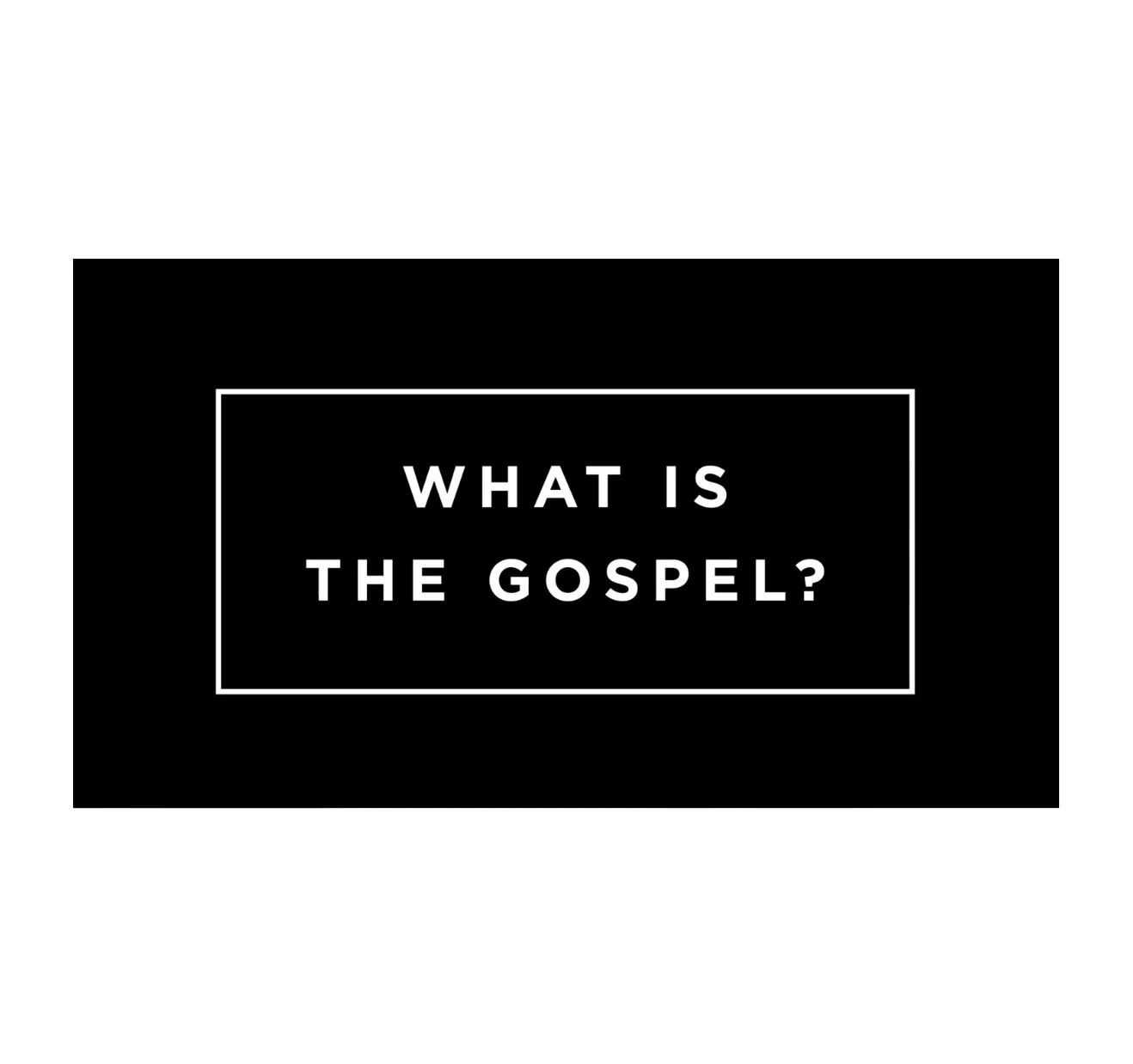 What is the Gospel? - CBC