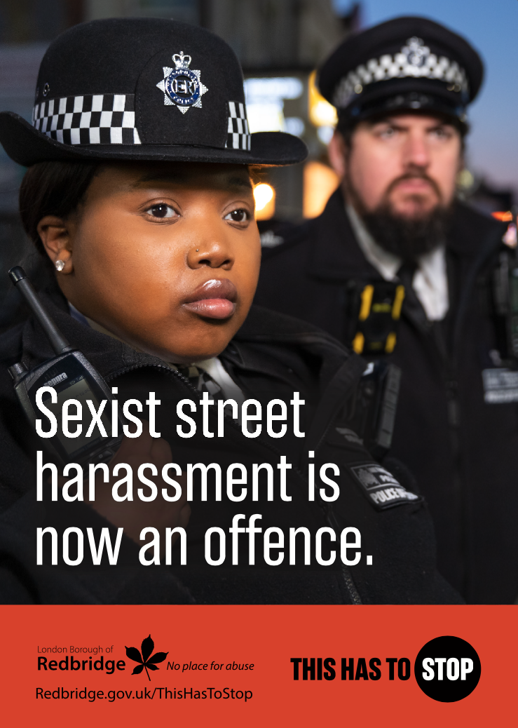 ThisHasToSTOP poster showing Redbridge police officers, one male and one female with the title 'Sexist street harassment is now an offence.'