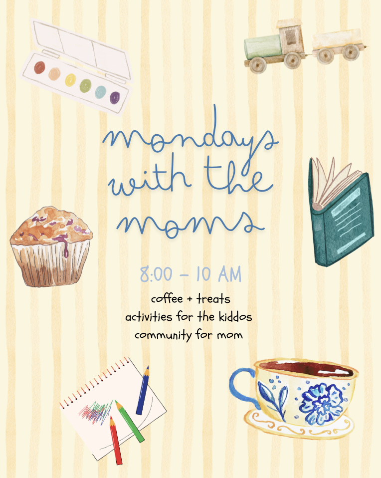 Mondays with the Moms