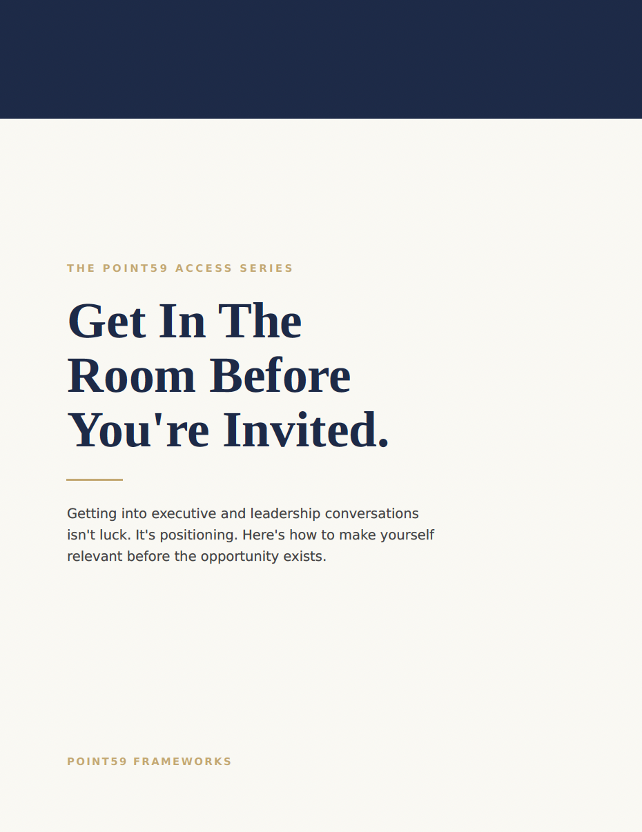 Get In The Room Before You're Invited.