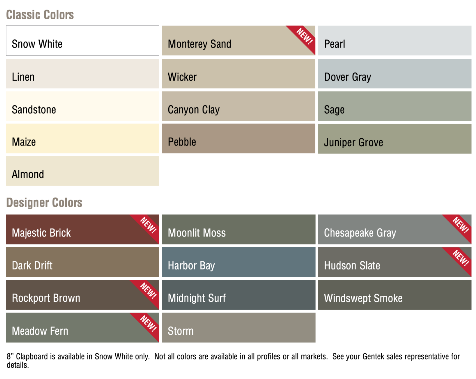 A color palette chart displaying classic and designer colors for clapboards. Classic colors include Snow White, Linen, Sandstone, Maize, Almond, Monterey Sand, Wicker, Canyon Clay, Pebble, Pearl, Dover Gray, Sage, Juniper Grove, and others. Designer colors feature Majestic Brick, Moonlit Moss, Chesapeake Gray, Dark Drift, Harbor Bay, Hudson Slate, etc., with some marked as new. A note at the bottom states 8-inch clapboards are only available in Snow White and not all colors are available in all profiles or markets.