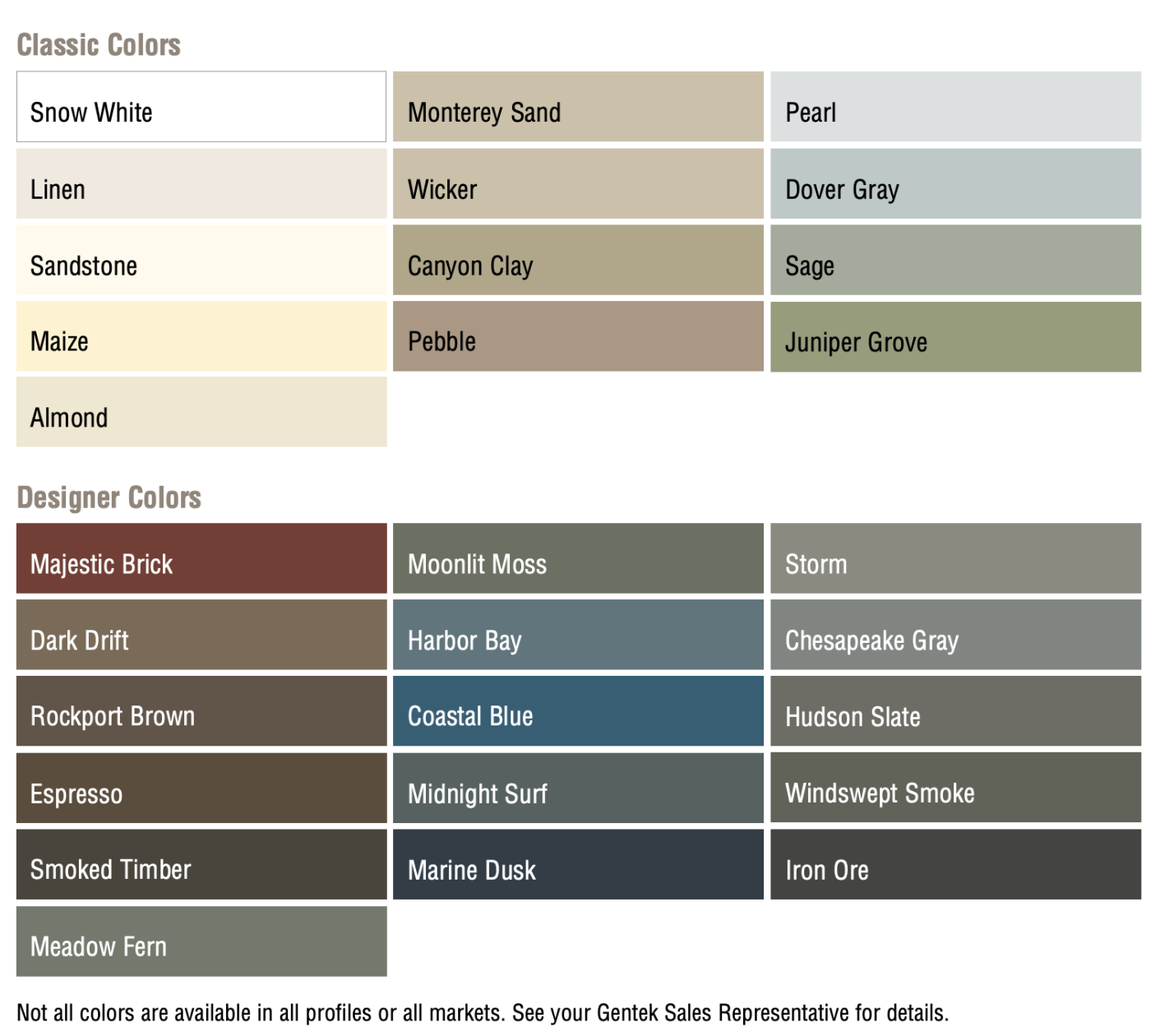 Color palette chart with classic colors such as snow white, linen, sandstone, maize, almond, monterey sand, wicker, canyon clay, pebble, pearl, dover gray, sage, juniper grove, and designer colors like majestic brick, moonlit moss, storm, dark drift, harbor bay, chesapeake gray, rockport brown, coastal blue, hudson slate, espresso, midnight surf, windswept smoke, smoked timber, marine dusk, meadow fern, and iron ore, with a note at the bottom about color availability.