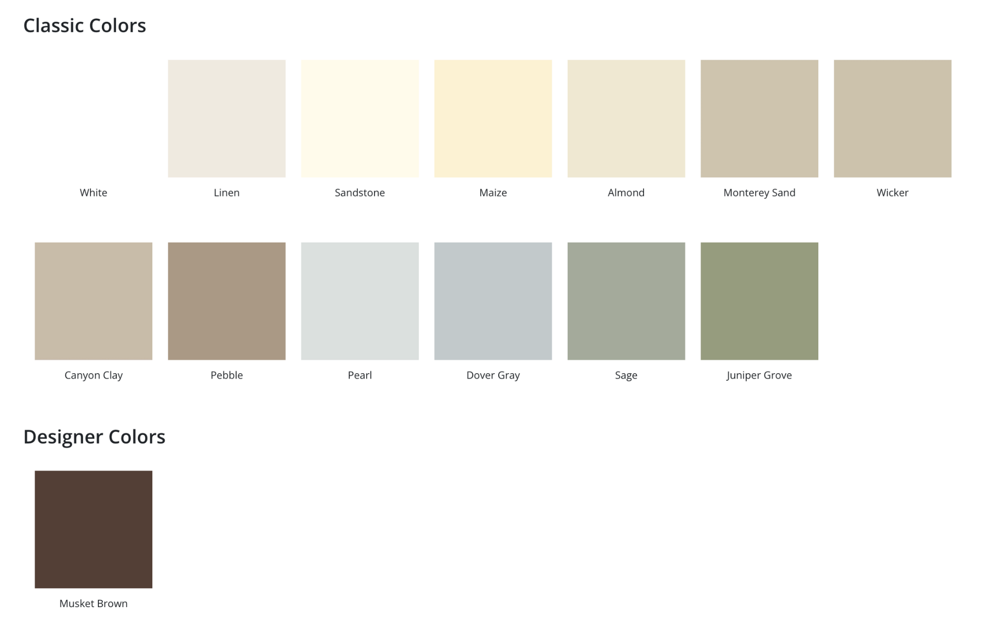 Color palette with classic colors including White, Linen, Sandstone, Maize, Almond, Monterey Sand, Wicker, Canyon Clay, Pebble, Pearl, Dover Gray, Sage, Juniper Grove, and a designer color Musket Brown.