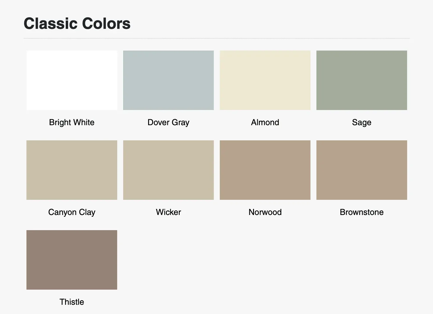 A color palette titled 'Classic Colors' with nine color swatches labeled Bright White, Dover Gray, Almond, Sage, Canyon Clay, Wicker, Norwood, Brownstone, and Thistle.