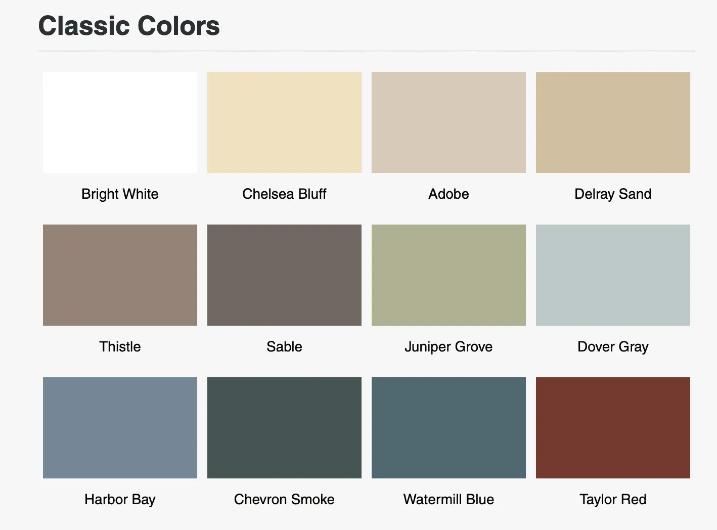 A grid displaying 12 color swatches labeled with their names. The colors are Bright White, Chelsea Bluff, Adobe, Delray Sand, Thistle, Sable, Juniper Grove, Dover Gray, Harbor Bay, Chevron Smoke, Watermill Blue, and Taylor Red.
