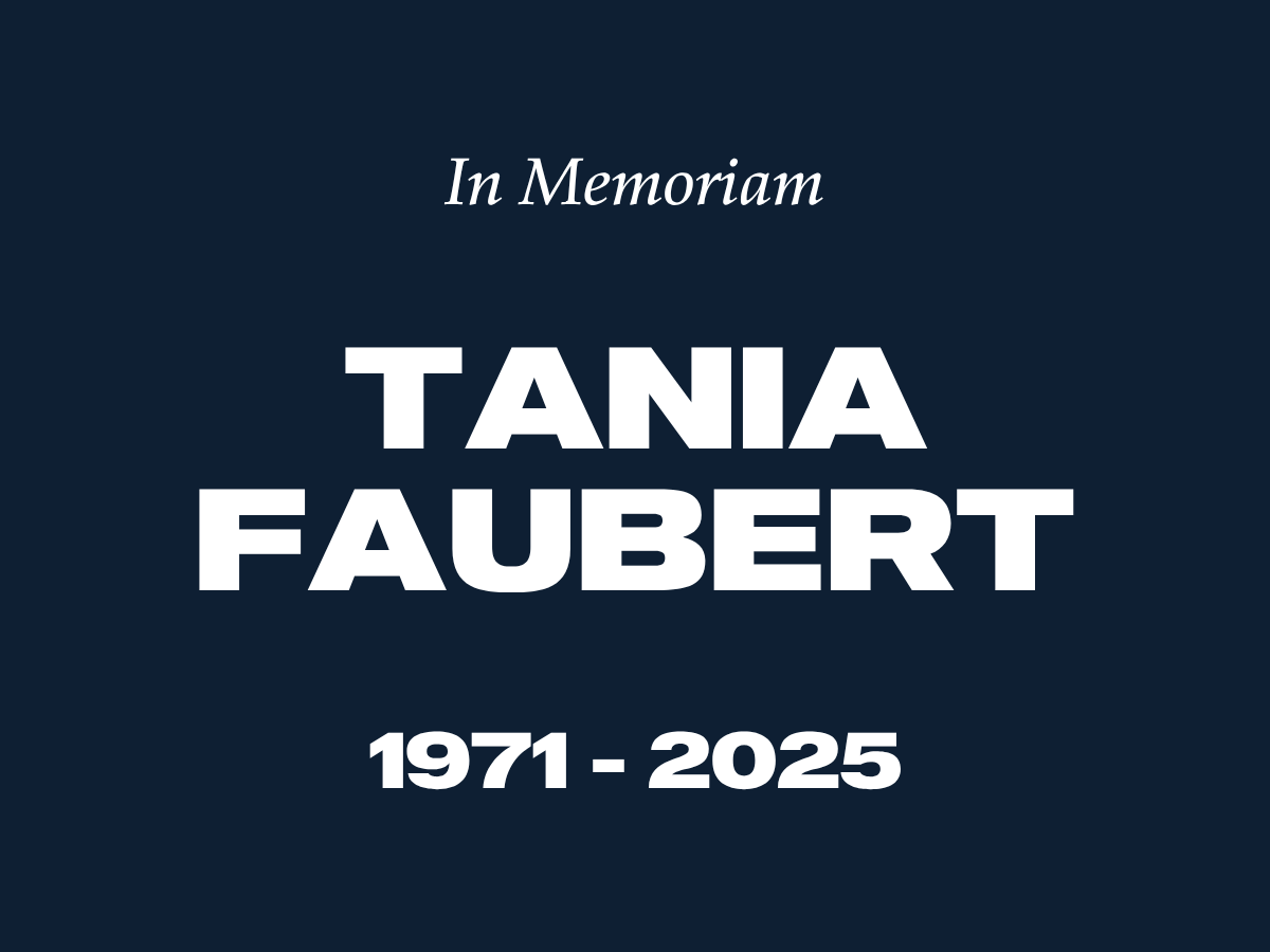 In Memoriam: Tania Faubert