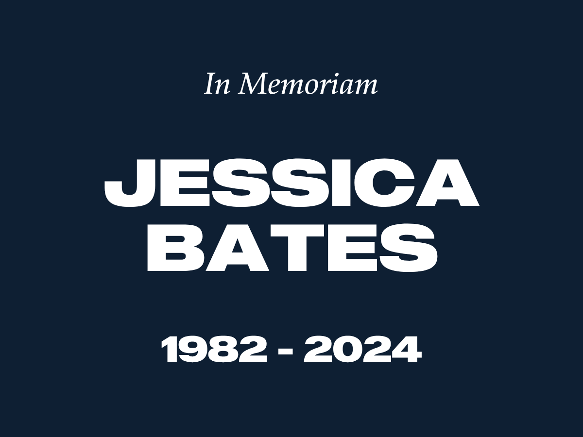In Memoriam: Jessica Bates