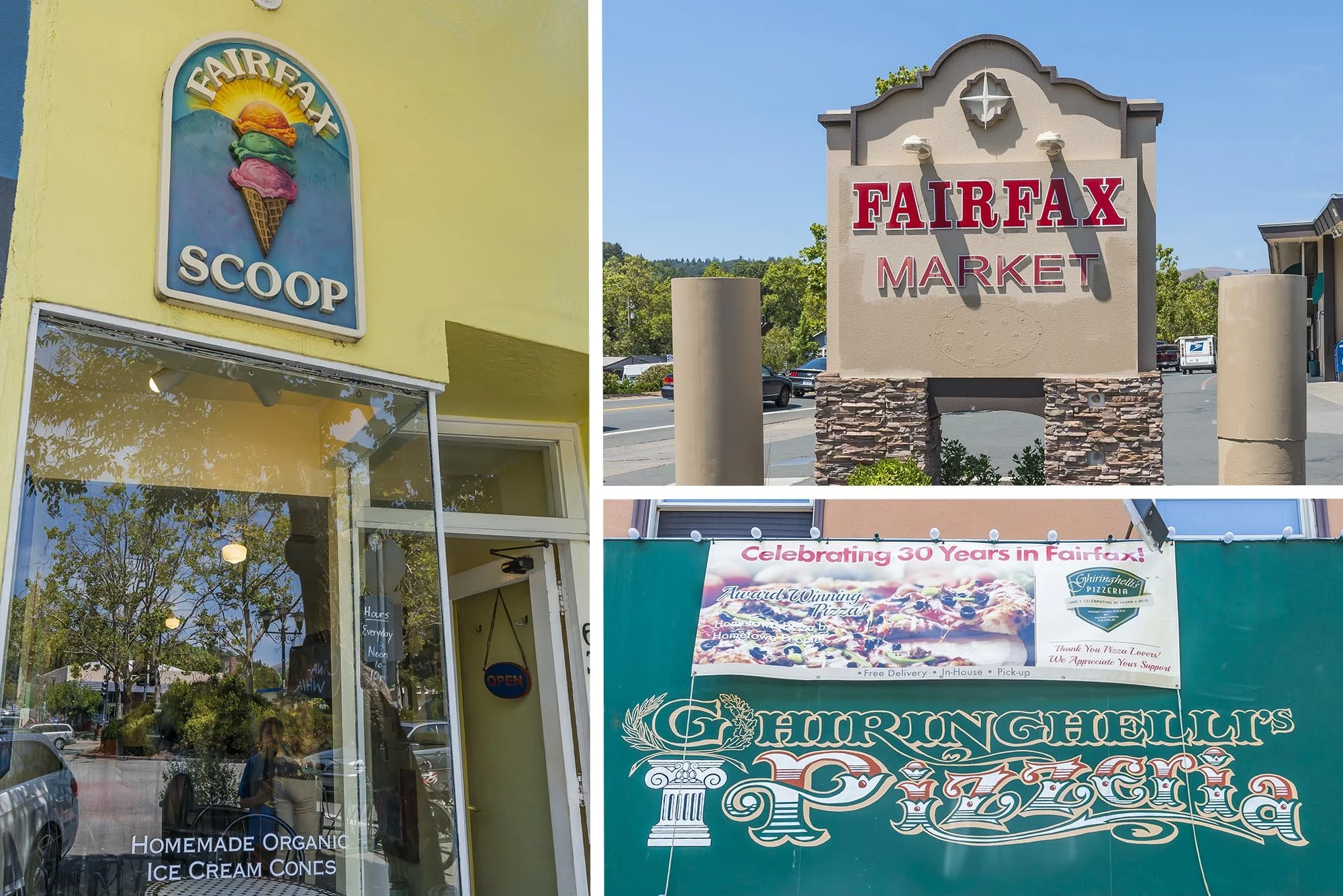 Images of three locations in Fairfax, California: an ice cream shop with a sign showing ice cream cones and the words 'Fairfax Scoop,' a Fairfax Market sign with a beige background and red letters, and a Fairfax Pizzeria banner celebrating 30 years w