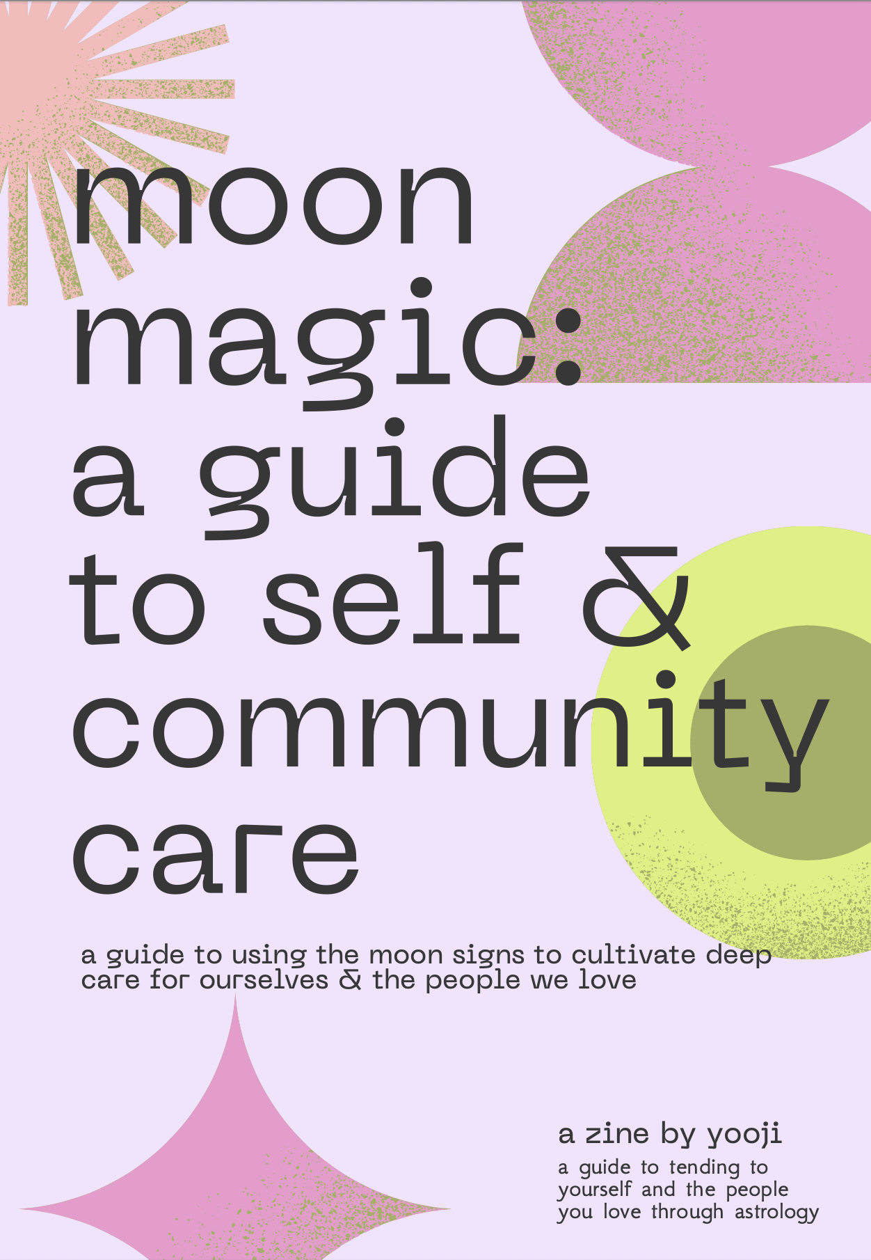Moon Magic: A Guide to Self & Community Care- Zine
