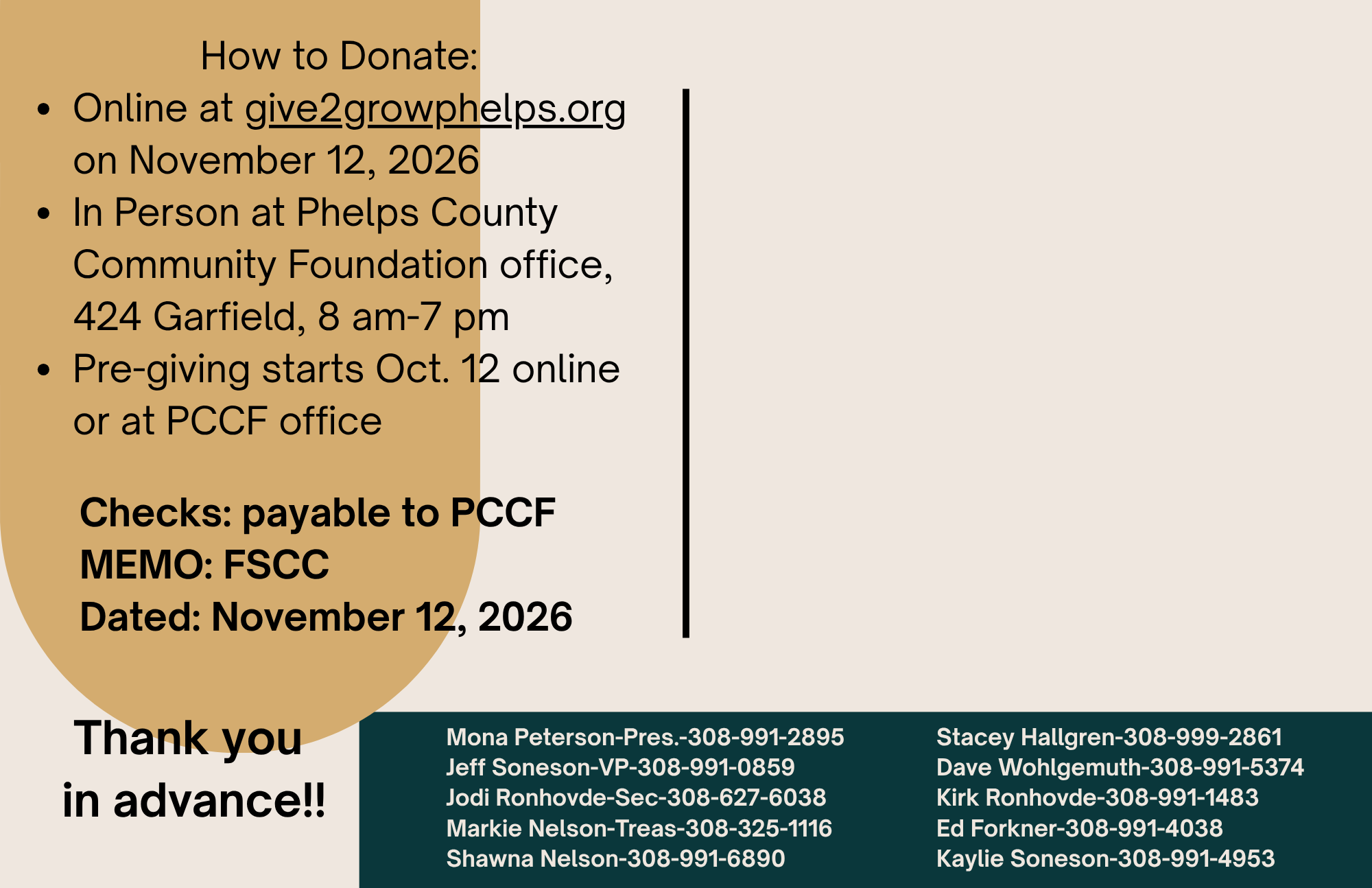  How to donate:    Online at  give2growphelps.org  on November 12    In person at Phelps County Community Foundation office (424 Garfield) 8am-7pm    Early giving starts Oct. 12 online or at the PCCF office     Checks payable to PCCF MEMO: FSCC Dated