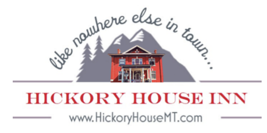 Logo for Hickory House Inn featuring a red house with mountains and trees in the background, and the slogan 'like nowhere else in town.' the website URL www.HickoryHouseMT.com.