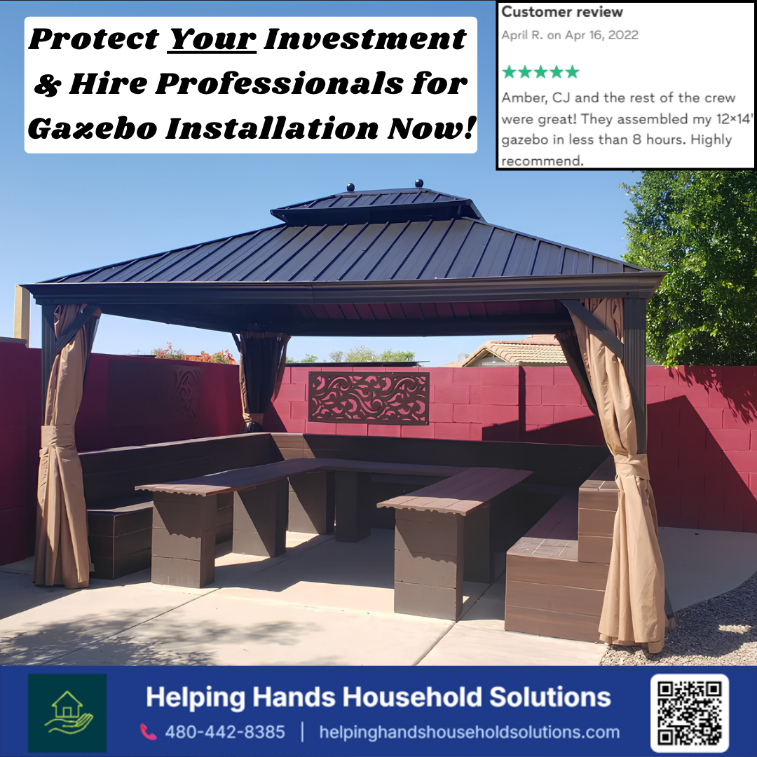 5-star customer review for professional hardtop gazebo assembly in Phoenix, AZ by Helping Hands Household Solutions, featuring precision frame leveling, complete bolt assembly, and secure patio anchoring.