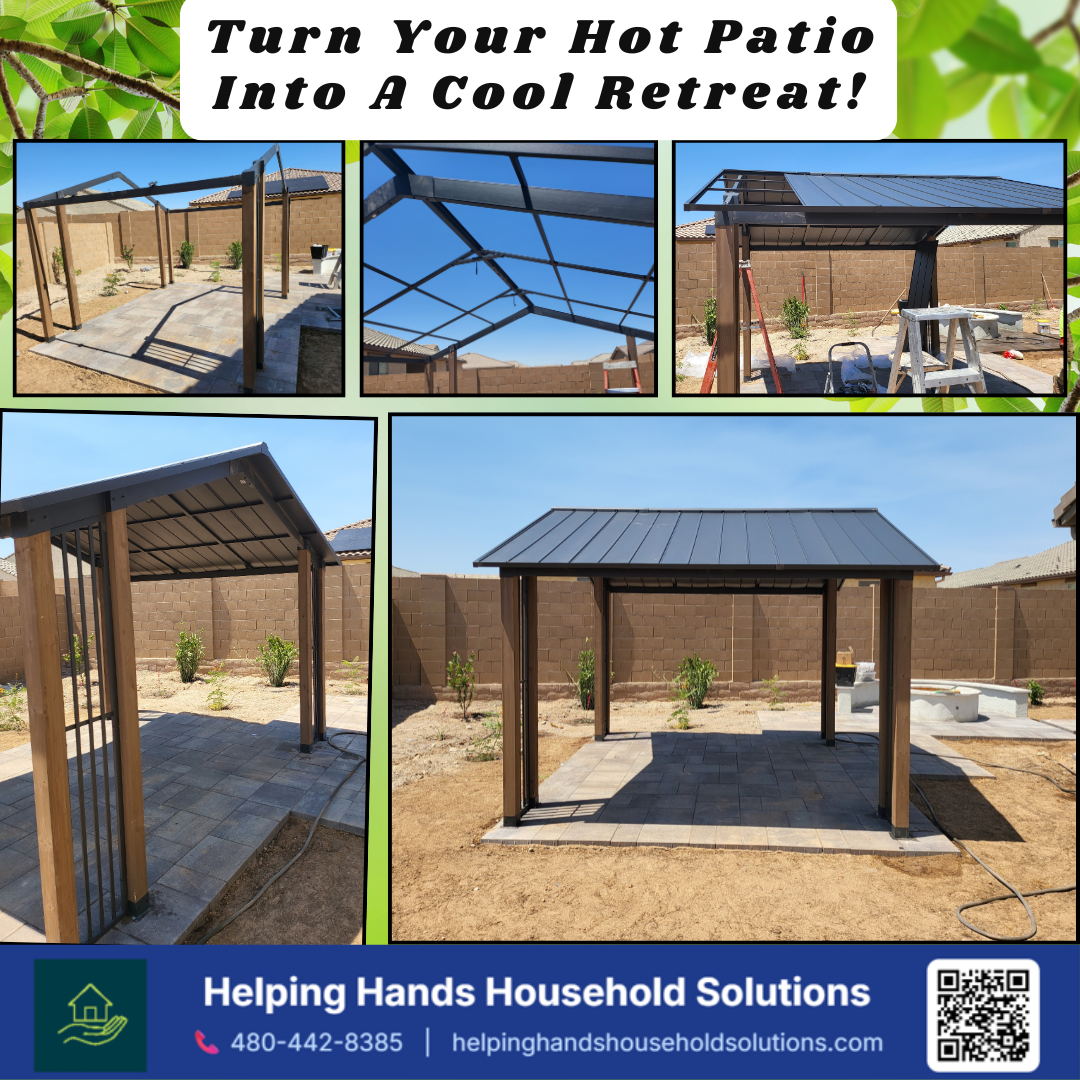 Hardtop gazebo installation in Phoenix, AZ by Helping Hands Household Solutions, turning a hot backyard patio into a shaded outdoor retreat.