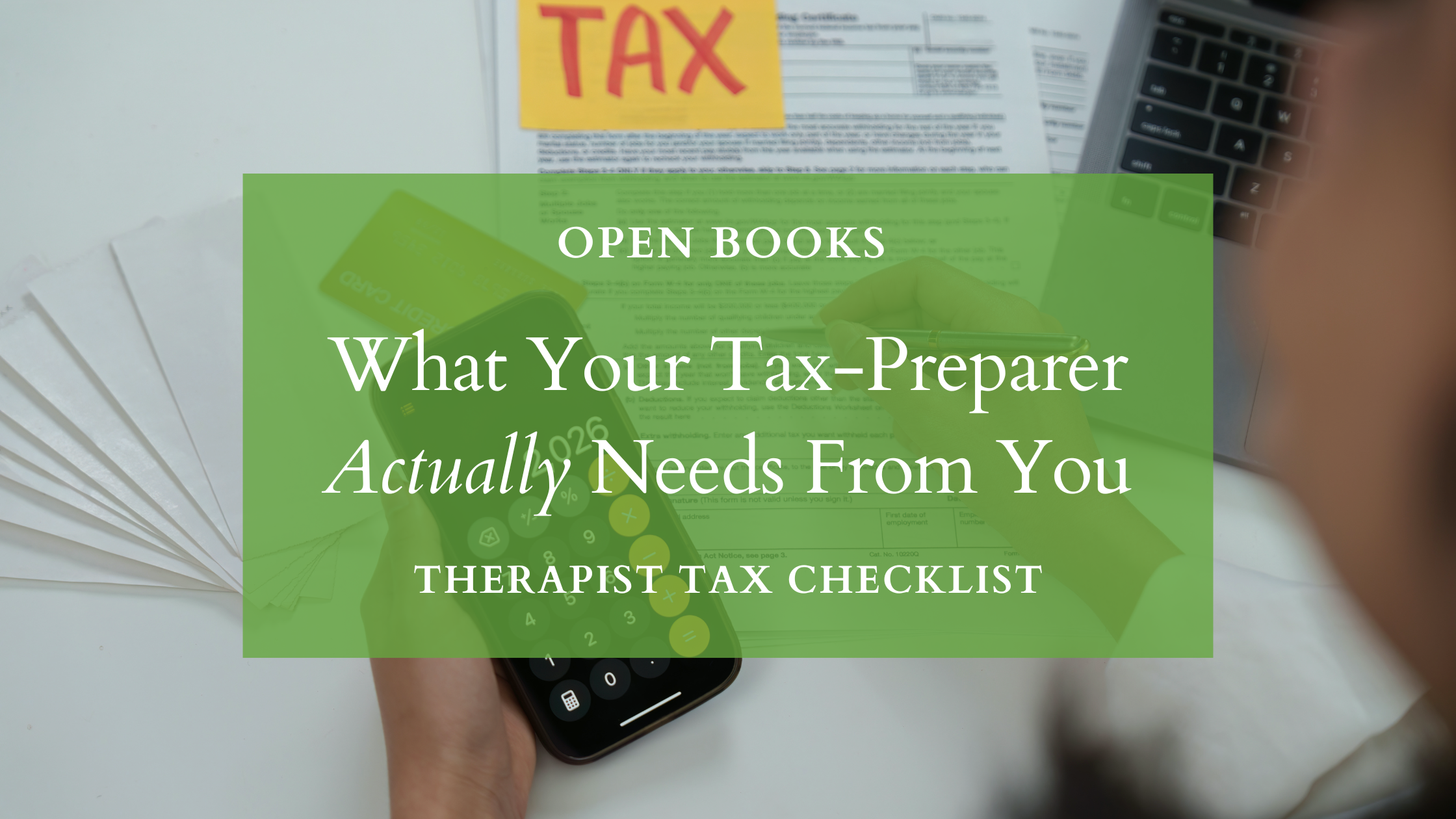 What Your Tax Preparer Needs From You | Year-End Checklist for Therapists in Private Practice
